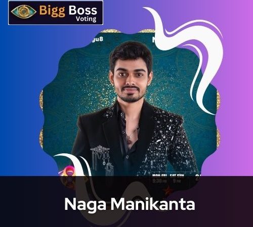 Naga Manikanta Age - Bigg Boss 8 Telugu Vote