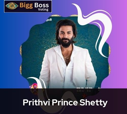 Prithvi Prince Shetty Age - Bigg Boss 8 Telugu Vote